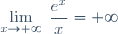 \displaystyle \lim_{x \to +\infty} \: \frac{e^x}{x} = +\infty